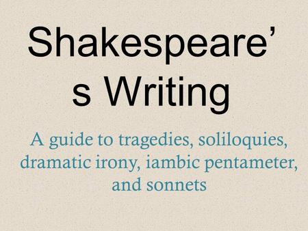 Shakespeare’s Writing