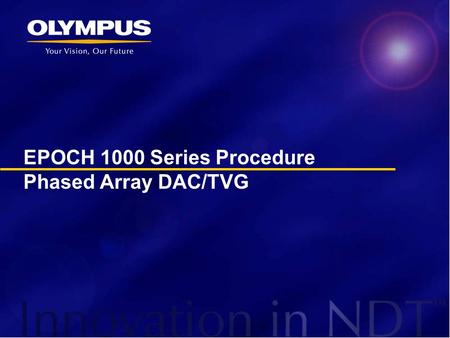 EPOCH 1000 Series Procedure Phased Array DAC/TVG.