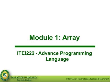 Module 1: Array ITEI222 - Advance Programming Language.