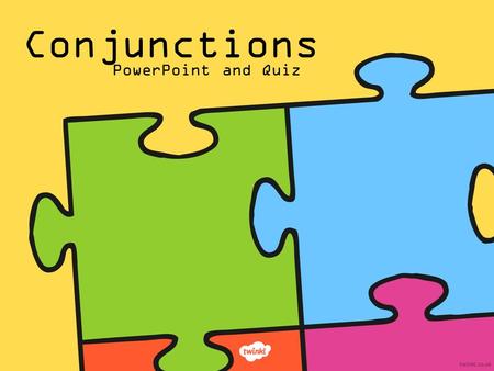 Conjunctions PowerPoint and Quiz. LO: To identify coordinating, subordinating and correlative conjunctions.