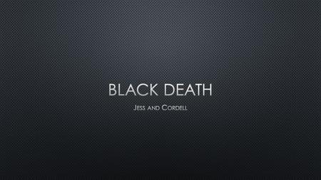 History.com Staff. Black Death. History. A&E Networks, 2010. Web. 16 Nov. 2015. Ole J. Benedictow. The Black Death: The Greatest Catastrophe.