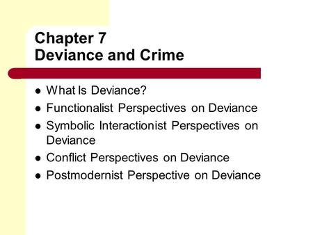 Chapter 7 Deviance and Crime