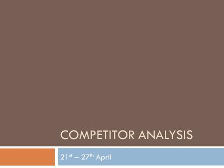 COMPETITOR ANALYSIS 21 st – 27 th April. Icelolly.com Facebook - 108k page likes  Very low engagement throughout the week apart from the odd cheap deal.