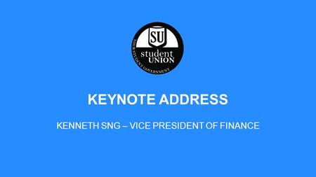 KENNETH SNG – VICE PRESIDENT OF FINANCE KEYNOTE ADDRESS.