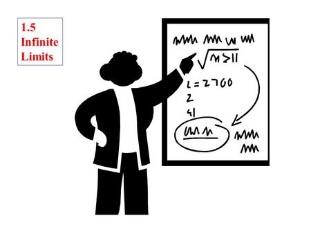 1.5 Infinite Limits. Find the limit as x approaches 2 from the left and right.