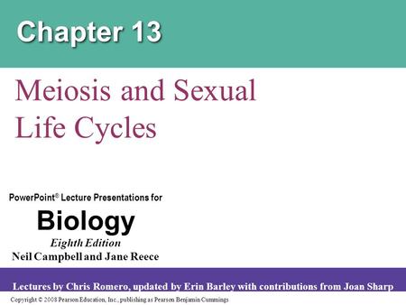 Copyright © 2008 Pearson Education, Inc., publishing as Pearson Benjamin Cummings PowerPoint ® Lecture Presentations for Biology Eighth Edition Neil Campbell.