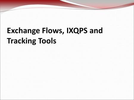 Exchange Flows, IXQPS and Tracking Tools. Sales preparation Segmentation Targeting Define positioning strategy Selling Execute Positioning Sales meeting.