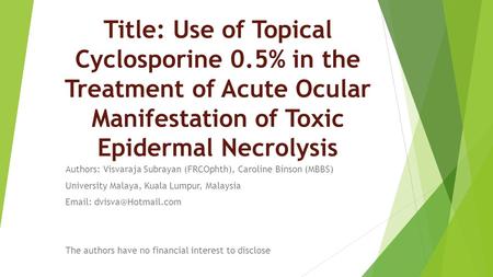 Title: Use of Topical Cyclosporine 0