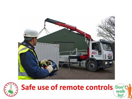 Safe use of remote controls. Points of note Short video.