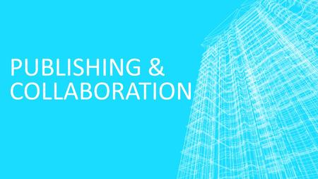 PUBLISHING & COLLABORATION. SOCIAL NETWORKING ▪ Web sites such as Facebook, Twitter and LinkedIn are generally the first names people associate with social.