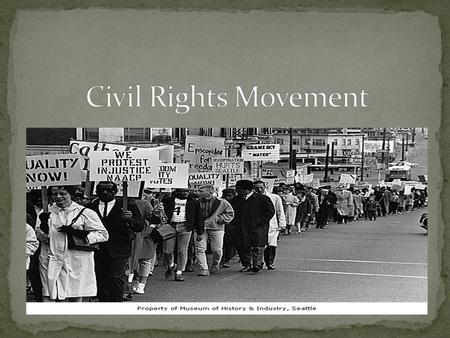 One person from the group needs to write the answers to this question… What are Civil Rights?