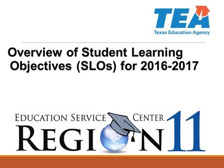 Overview of Student Learning Objectives (SLOs) for 2016-2017.