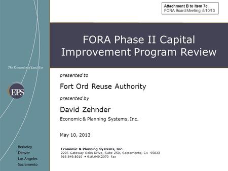 Economic & Planning Systems, Inc. 2295 Gateway Oaks Drive, Suite 250, Sacramento, CA 95833 916.649.8010 916.649.2070 fax presented to Fort Ord Reuse Authority.