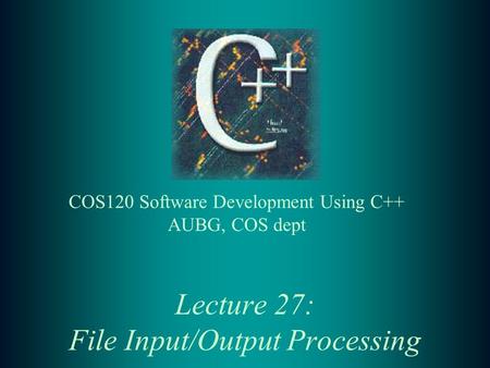 Lecture 27: File Input/Output Processing. 2 Lecture Contents: t Input/Output files t Text files and Binary files t File access t Standard Input/Output.