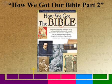 “How We Got Our Bible Part 2”