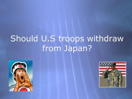 Should U.S troops withdraw from Japan?. Introduction  Where is Okinawa, Japan?