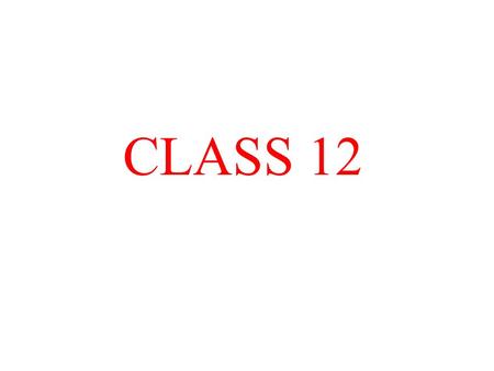 CLASS 12. Intelligence Tests (IQ) THREE STEPS:   1. Binet’s Mental age  2. Stern’s Ratio formula  3. Terman’s Deviation formula HISTORY.