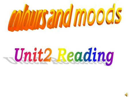 How many kinds of colours are talked about in the text? What are they? Calm colours Warm colours Energetic colours Strong colours blue, white orange,