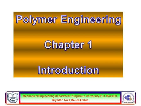 قسم الهندسة الميكانيكية Mechanical Engineering Department, King Saud University, P.O. Box 800, Riyadh 11421, Saudi Arabia.