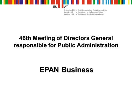 Österreich 2006  Präsidentschaft der Europäischen Union Austria 2006  Presidency of the European Union Autriche 2006  Présidence de L‘Union européenne.