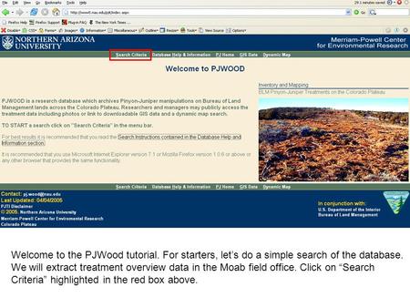 Welcome to the PJWood tutorial. For starters, let’s do a simple search of the database. We will extract treatment overview data in the Moab field office.
