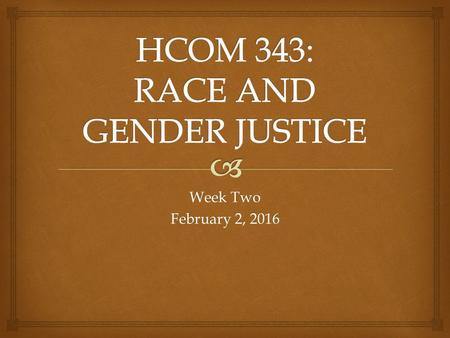 Week Two February 2, 2016.  “This book argues that mass incarceration is, metaphorically, the New Jim Crow and that all those who care about social justice.