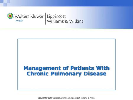 Management of Patients With Chronic Pulmonary Disease