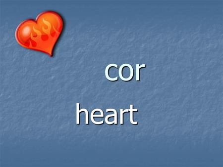 Cor heart. cordial with heartfelt warmth record to put in writing the feelings of one’s heart.