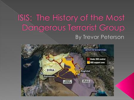  ISIS started April 9, 2013 and have continued since  ISIS is a terrorist group in the middle east  They have taken over parts of Syrian and Iraq to.