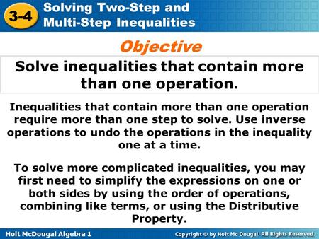 Solve inequalities that contain more than one operation.