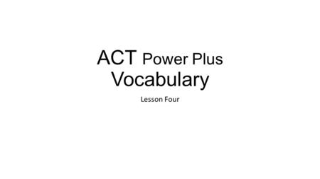 ACT Power Plus Vocabulary Lesson Four. celibate (adj.) – abstaining from intercourse; unmarried In that religion, the priests take vows to remain impoverished.