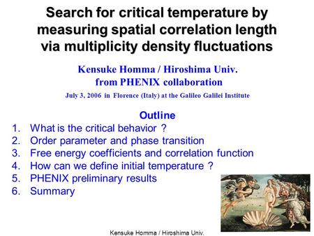 Kensuke Homma / Hiroshima Univ. from PHENIX collaboration