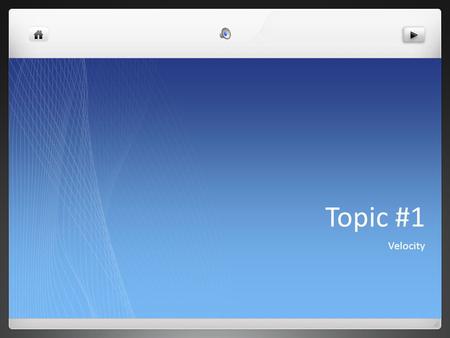 Topic #1 Velocity. User Story: As a Scrum Master or Member of an Agile team I want to understand velocity and burn down So that I can use them to maximize.