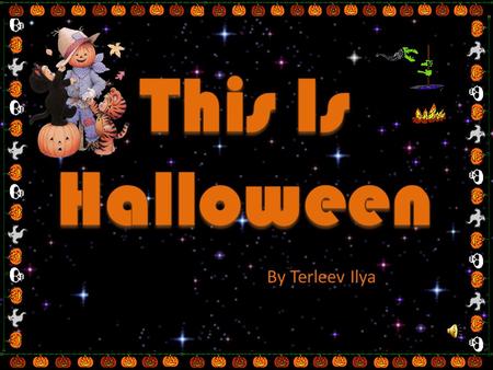 By Terleev Ilya. It is very dear to those who celebrate it, especially to children and teenagers On October 31st British people celebrate Halloween. It.