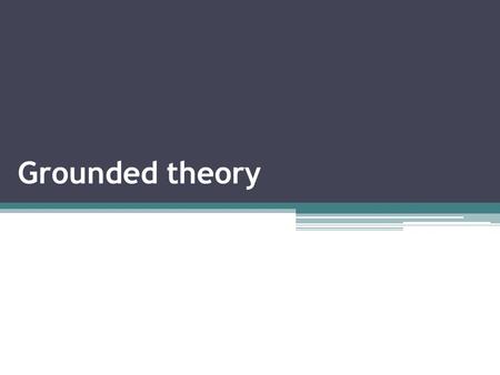 Grounded theory. Barney Glaser and Anselm Strauss laid out procedures for the generation of theory from empirical data in their 1967 book, The Discovery.