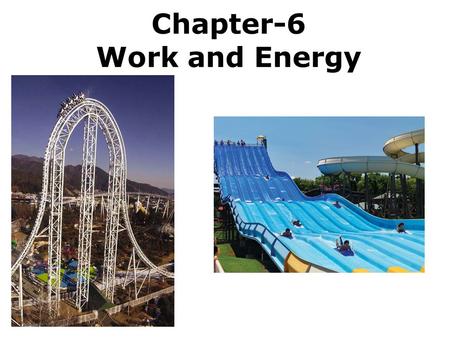 Chapter-6 Work and Energy