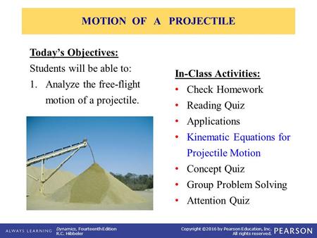 MOTION  OF   A   PROJECTILE Today’s Objectives: Students will be able to: