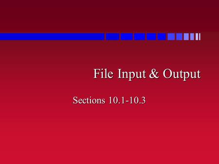 File Input & Output Sections 10.1-10.3. Outcomes  Know the difference between files and streams  Use a Scanner to read from a file  add “throws” annotations.