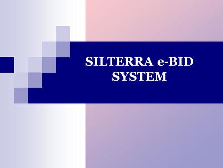 SILTERRA e-BID SYSTEM. A default page as above will be displayed once Silterra e-Bid System link is clicked. Figure 1.