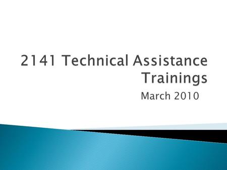 March 2010.  Third annual 2141 Club meeting  Recognizing new members  Introductions  Developing a support network.