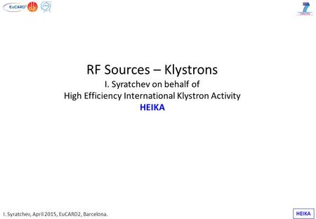 RF Sources – Klystrons I. Syratchev on behalf of