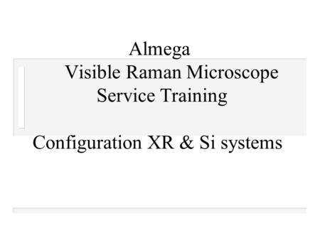 Almega. Visible Raman Microscope