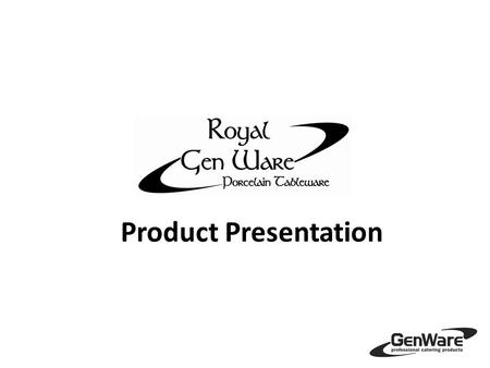 Product Presentation. Background to the Range Established for over 10 Years Tried & Tested in Busy Catering Environments Fit For Purpose.