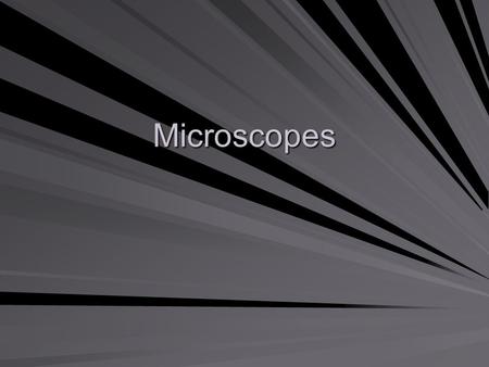 Microscopes. Handling & Care Carrying the Microscope –Carry from the base & arm, use 2 hands! Using the Microscope –Always use tissue paper to clean lenses!