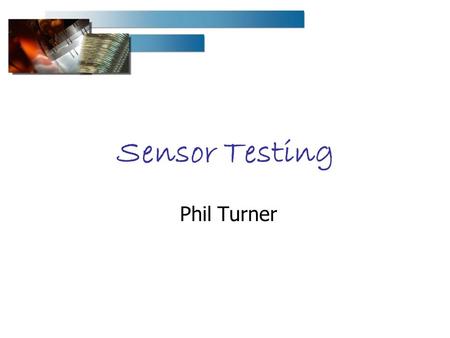 Sensor Testing Phil Turner. LHCb PRR - P. Turner Contents Reception Inspection Metrology Mounting Electrical tests Storage Changes since EDR Results Throughput.