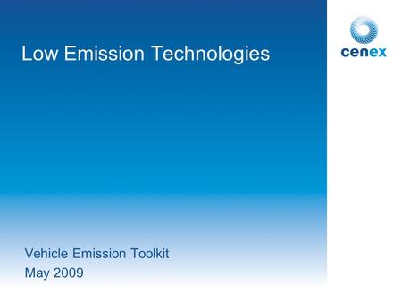 Low Emission Technologies Vehicle Emission Toolkit May 2009.