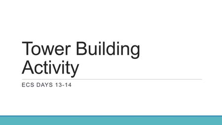 Tower Building Activity