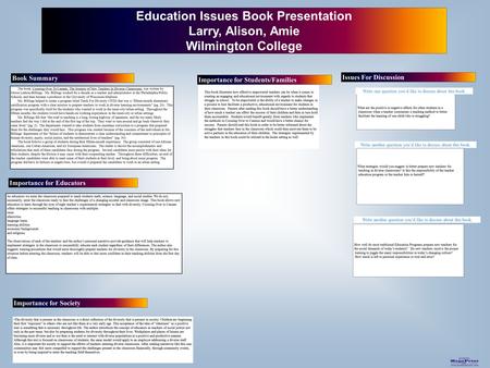 Printed by www.postersession.com Education Issues Book Presentation Larry, Alison, Amie Wilmington College The book, Crossing Over To Canaan: The Journey.