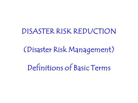 Key Terms in Disaster Risk Reduction