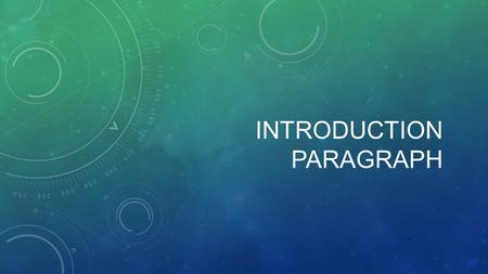 INTRODUCTION PARAGRAPH. The Introduction paragraph is made up of three parts; the hook, background information and the thesis statement. A successful.